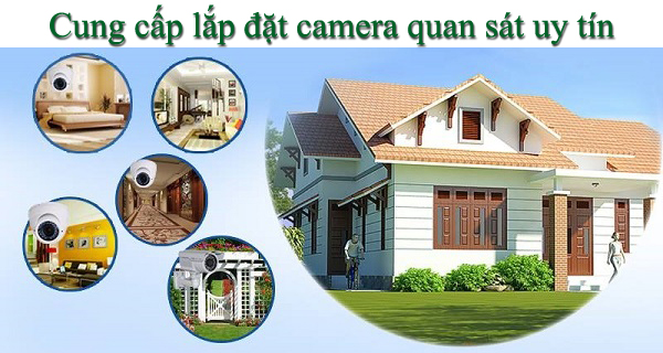 Lắp đặt camera quan sát giá rẻ uy tín chuyên nghiệp